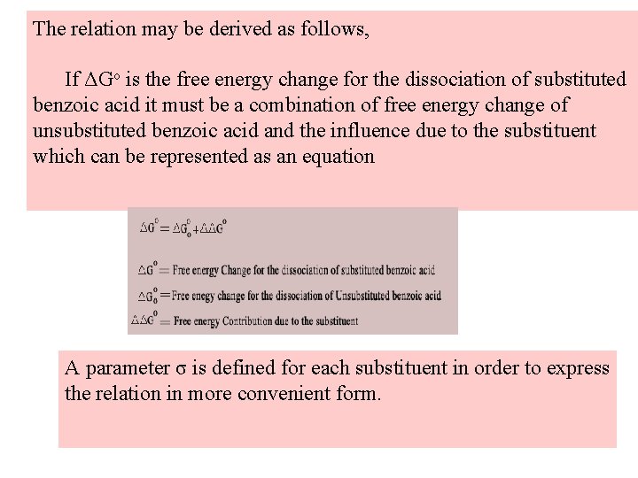 The relation may be derived as follows, If ΔGo is the free energy change