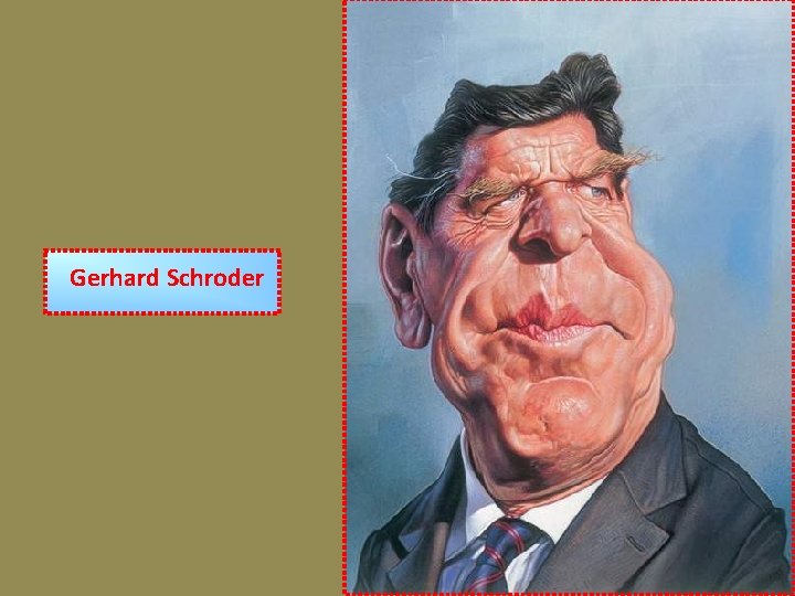 Gerhard Schroder 