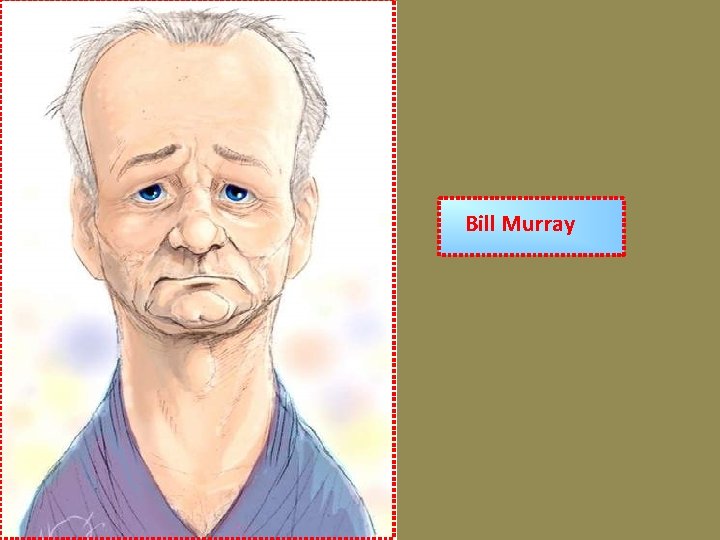Bill Murray 