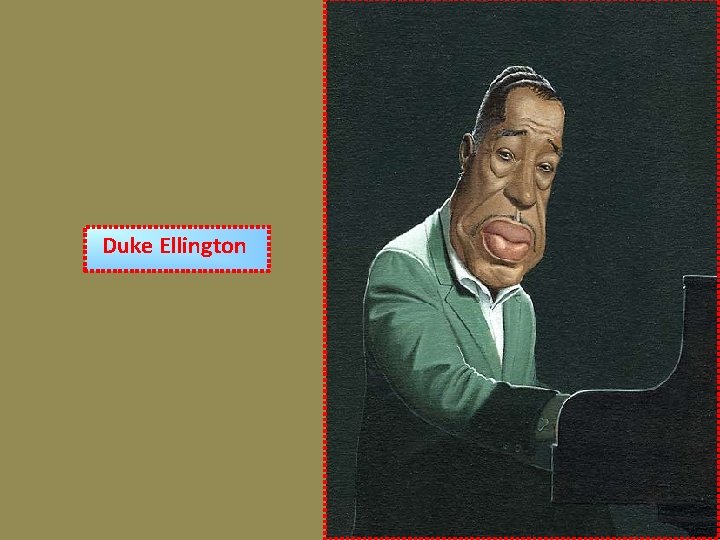 Duke Ellington 