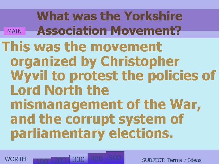 MAIN What was the Yorkshire Association Movement? This was the movement organized by Christopher