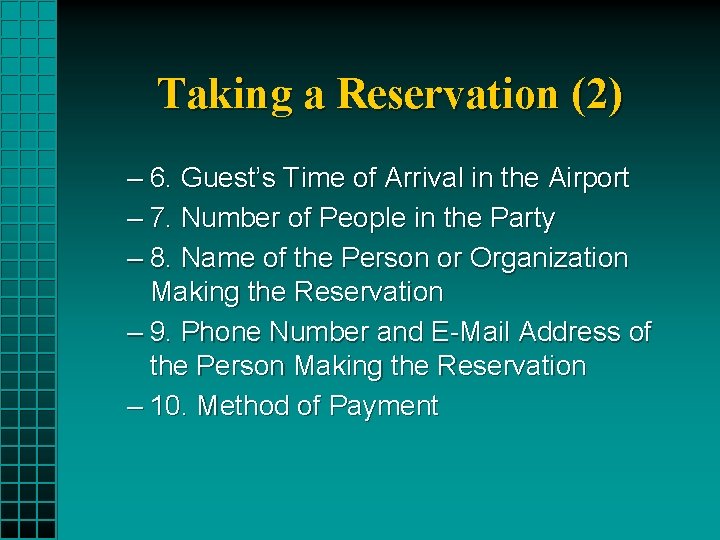 Taking a Reservation (2) – 6. Guest’s Time of Arrival in the Airport –