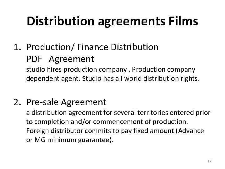 Distribution agreements Films 1. Production/ Finance Distribution PDF Agreement studio hires production company. Production