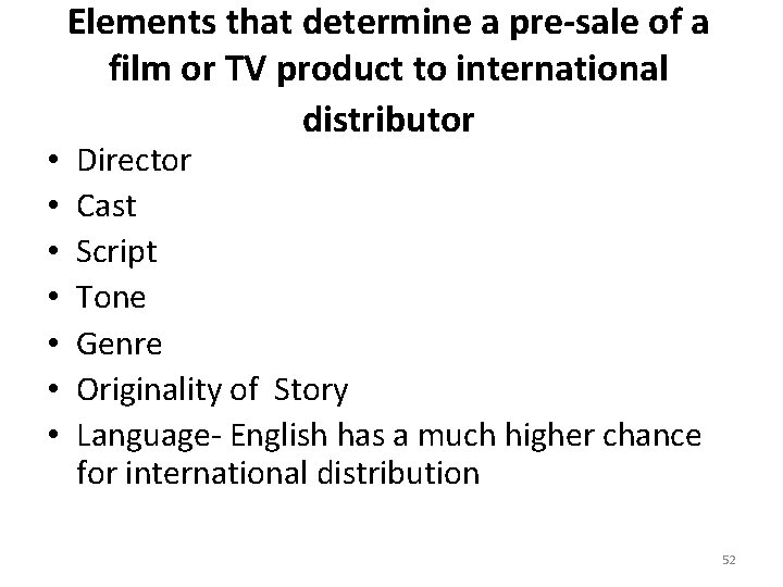  • • Elements that determine a pre-sale of a film or TV product