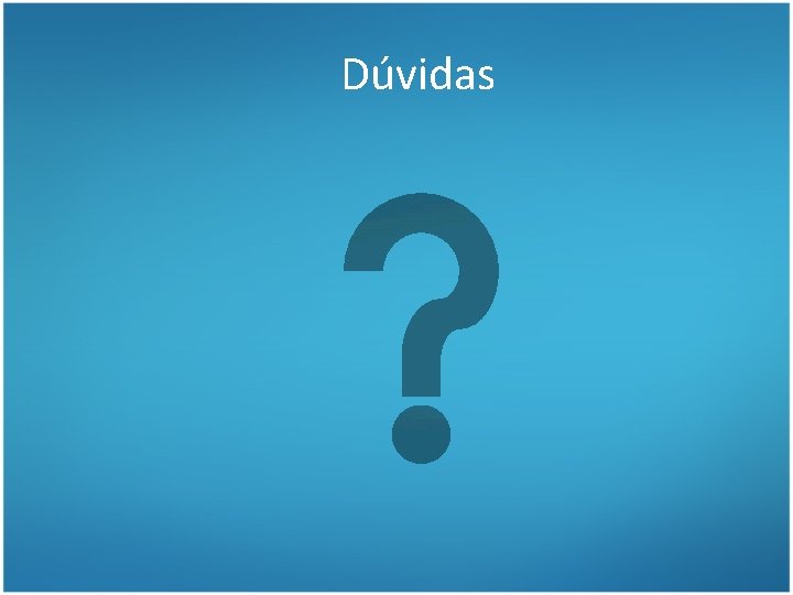 Dúvidas 