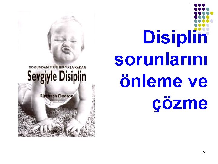 Disiplin sorunlarını önleme ve çözme 10 