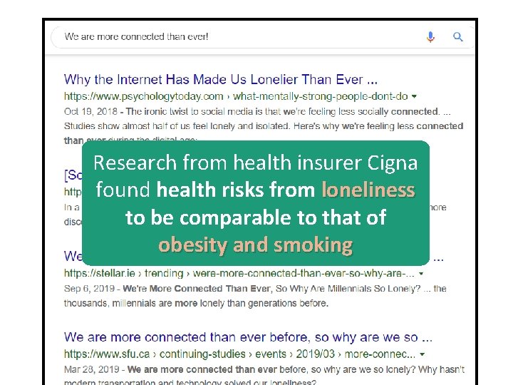 from health insurer Cigna We. Research are more c onnected found health risks from
