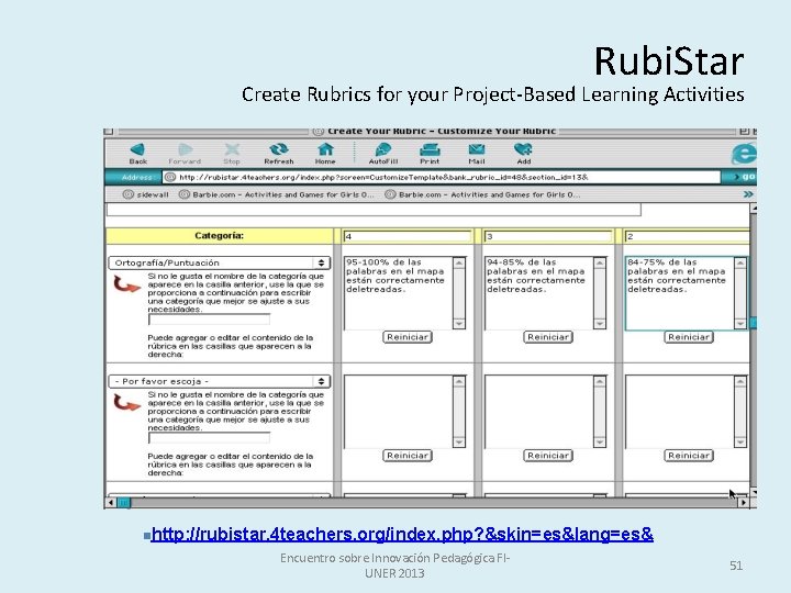 Rubi. Star Create Rubrics for your Project-Based Learning Activities nhttp: //rubistar. 4 teachers. org/index.