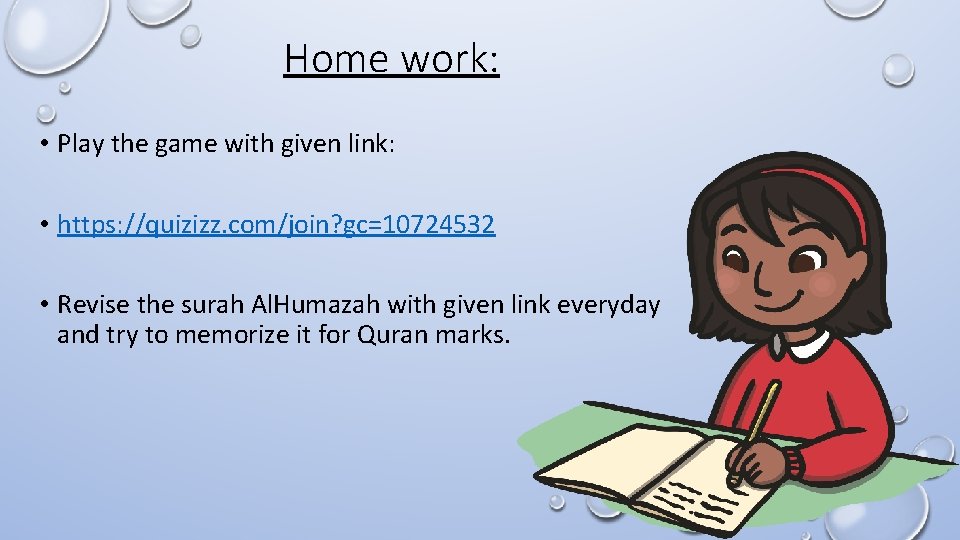 Home work: • Play the game with given link: • https: //quizizz. com/join? gc=10724532