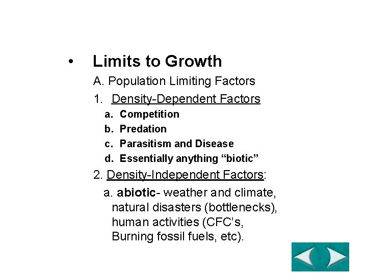 Section Outline Section 5 -2 • Limits to Growth A. Population Limiting Factors 1.