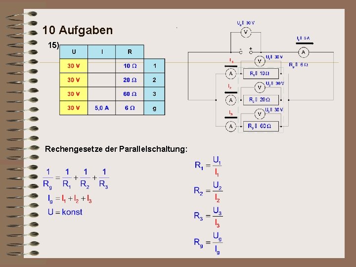 10 Aufgaben 15) Rechengesetze der Parallelschaltung: 