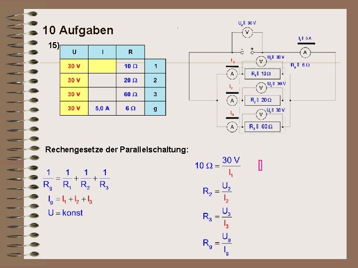 10 Aufgaben 15) Rechengesetze der Parallelschaltung: 