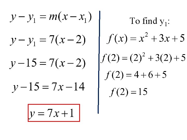 To find y 1: 