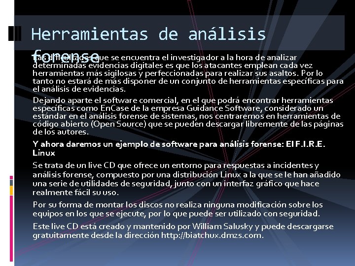 Herramientas de análisis Las dificultades que se encuentra el investigador a la hora de