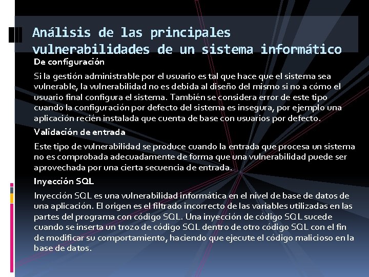 Análisis de las principales vulnerabilidades de un sistema informático De configuración Si la gestión