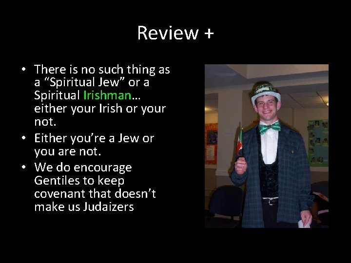 Review + • There is no such thing as a “Spiritual Jew” or a