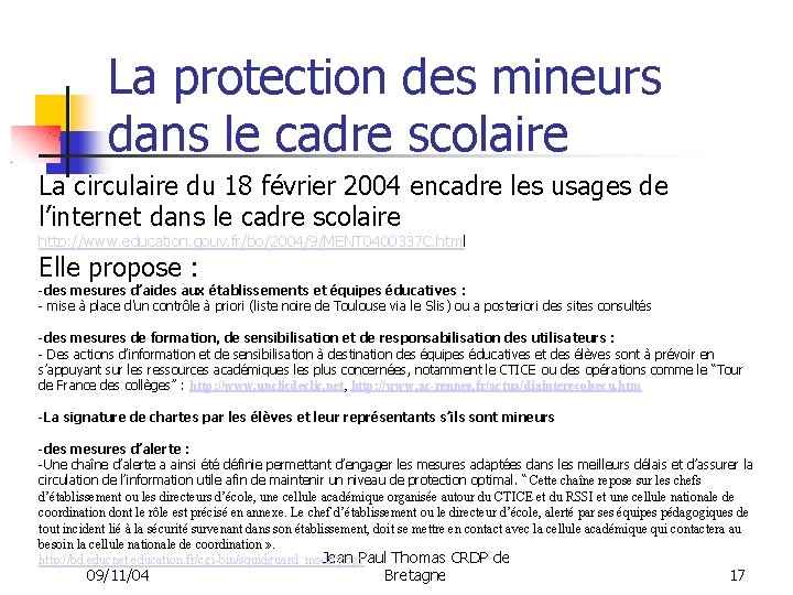 La protection des mineurs dans le cadre scolaire La circulaire du 18 février 2004