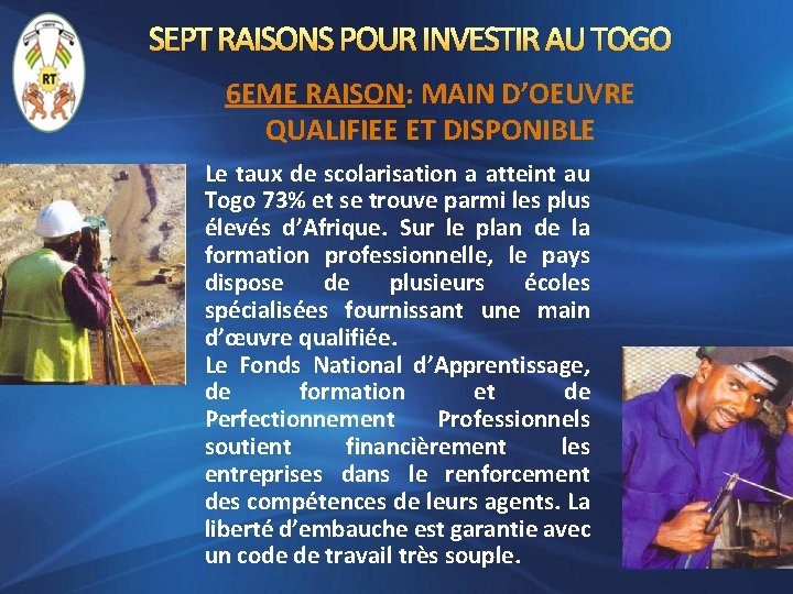 SEPT RAISONS POUR INVESTIR AU TOGO 6 EME RAISON: MAIN D’OEUVRE QUALIFIEE ET DISPONIBLE