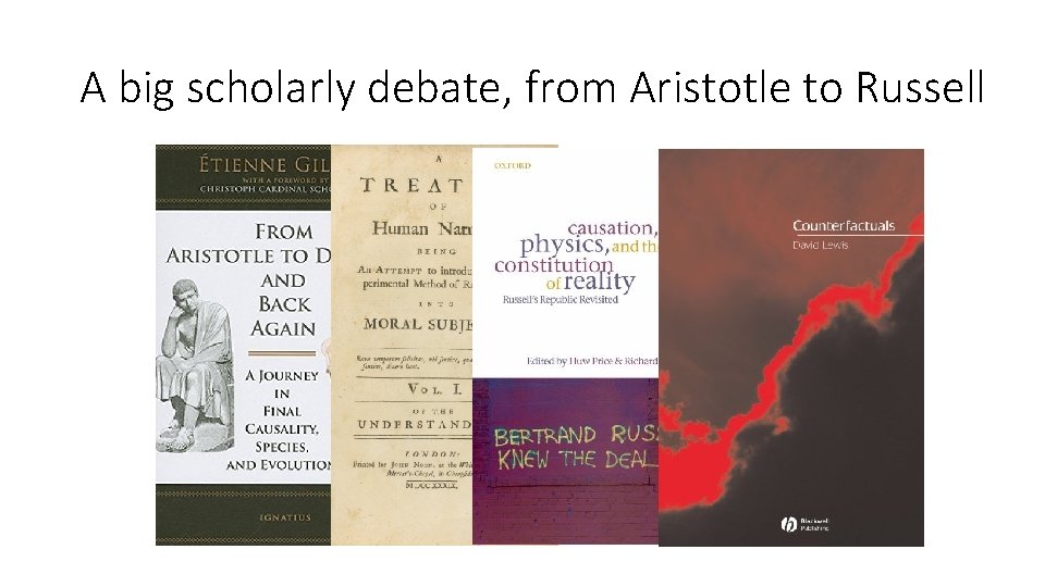 A big scholarly debate, from Aristotle to Russell 