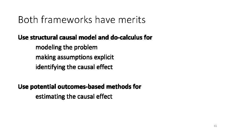 Both frameworks have merits 61 