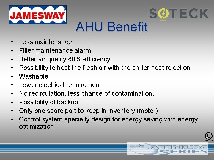 AHU Benefit • • • Less maintenance Filter maintenance alarm Better air quality 80%