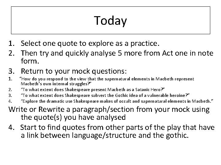 Today 1. Select one quote to explore as a practice. 2. Then try and