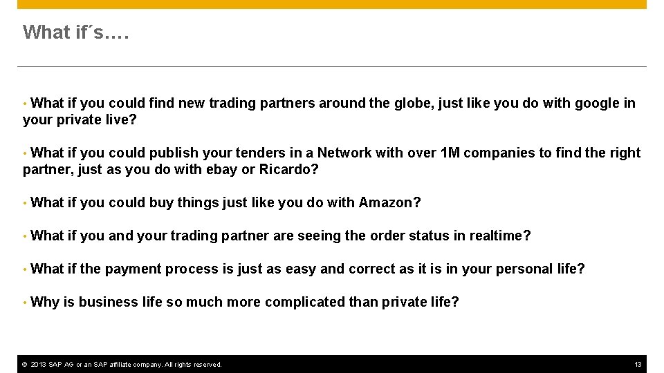 What if´s…. What if you could find new trading partners around the globe, just