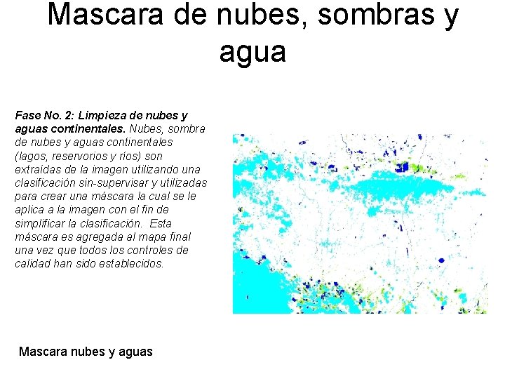 Mascara de nubes, sombras y agua Fase No. 2: Limpieza de nubes y aguas