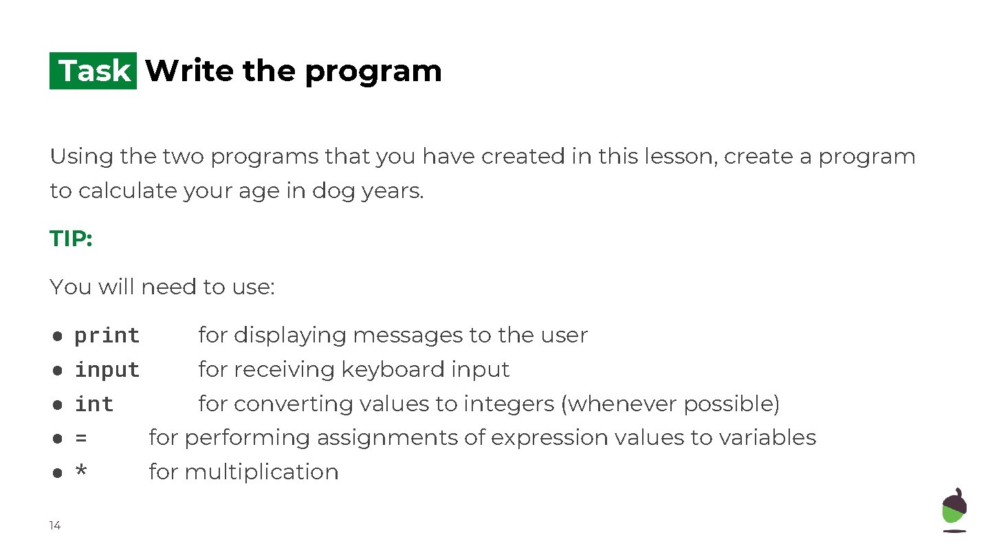 Task Write the program Using the two programs that you have created in this