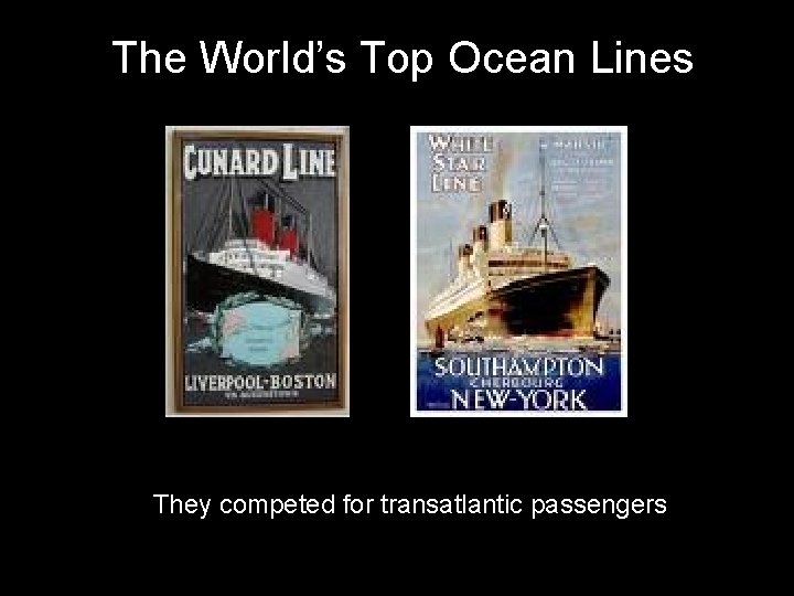 The World’s Top Ocean Lines They competed for transatlantic passengers 