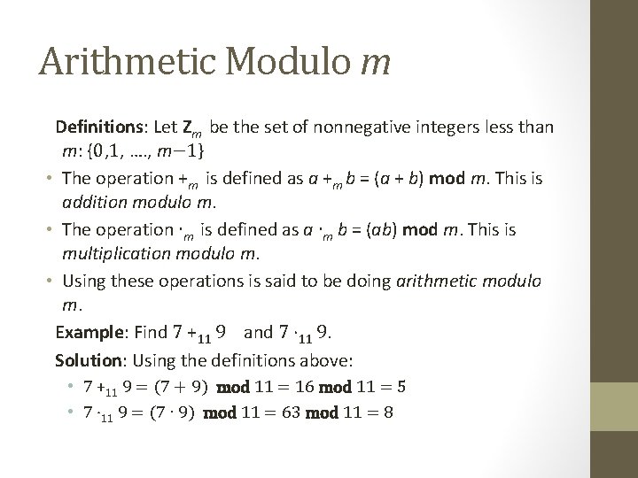 Arithmetic Modulo m Definitions: Let Zm be the set of nonnegative integers less than Arithmetic Modulo m Definitions: Let Zm be the set of nonnegative integers less than