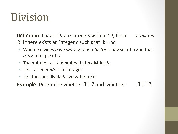 Division Definition: If a and b are integers with a ≠ 0, then b
