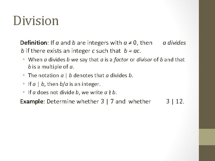 Division Definition: If a and b are integers with a ≠ 0, then b Division Definition: If a and b are integers with a ≠ 0, then b