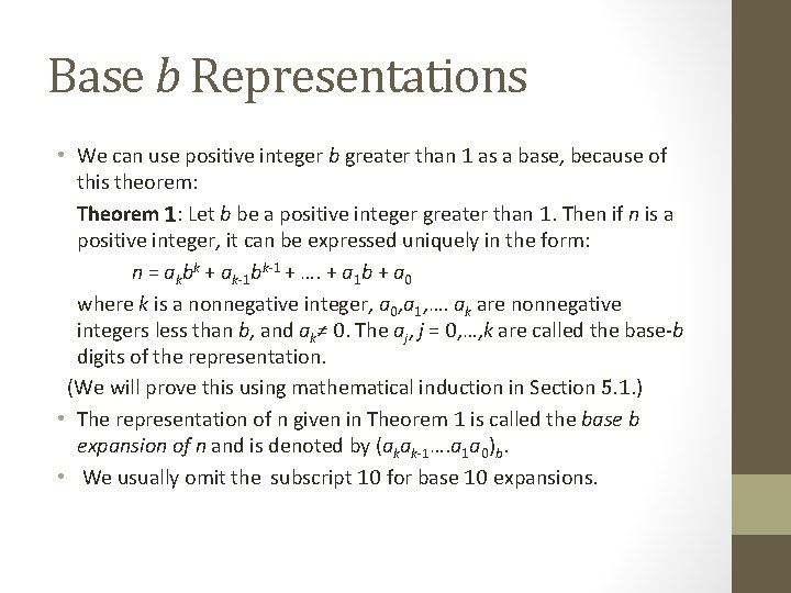 Base b Representations • We can use positive integer b greater than 1 as Base b Representations • We can use positive integer b greater than 1 as