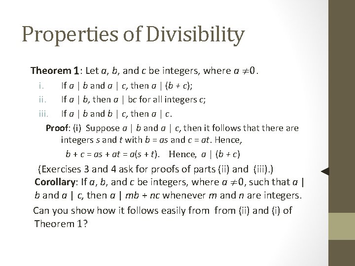 Properties of Divisibility Theorem 1: Let a, b, and c be integers, where a