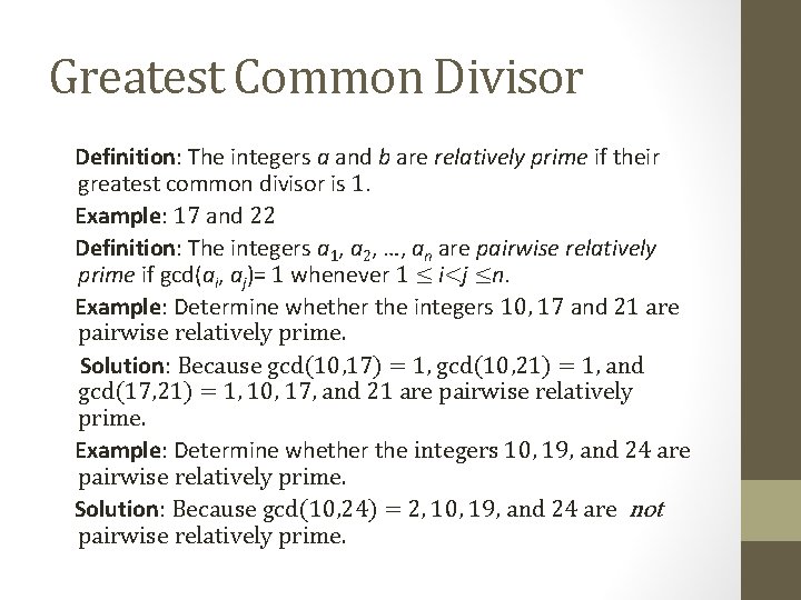 Greatest Common Divisor Definition: The integers a and b are relatively prime if their Greatest Common Divisor Definition: The integers a and b are relatively prime if their
