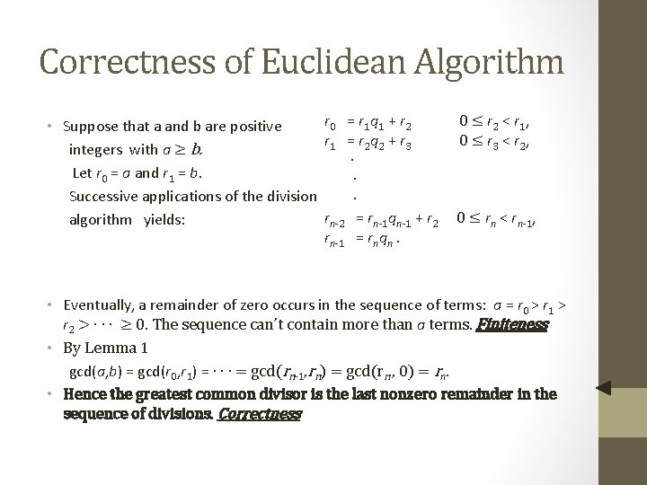 Correctness of Euclidean Algorithm r 0 = r 1 q 1 + r 2