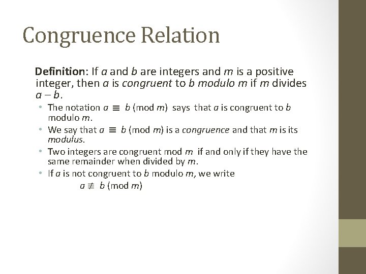 Congruence Relation Definition: If a and b are integers and m is a positive