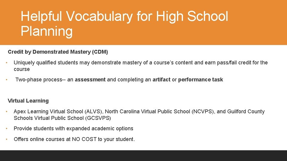 Helpful Vocabulary for High School Planning Credit by Demonstrated Mastery (CDM) • Uniquely qualified