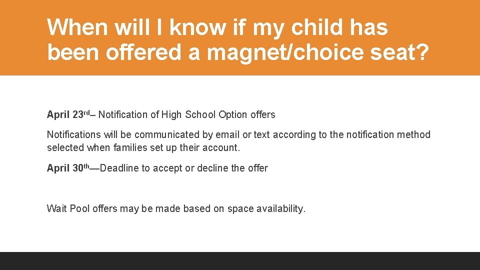 When will I know if my child has been offered a magnet/choice seat? April