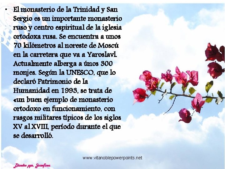  • El monasterio de la Trinidad y San Sergio es un importante monasterio
