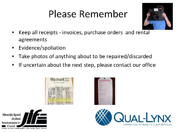 Please Remember • Keep all receipts - invoices, purchase orders and rental agreements •