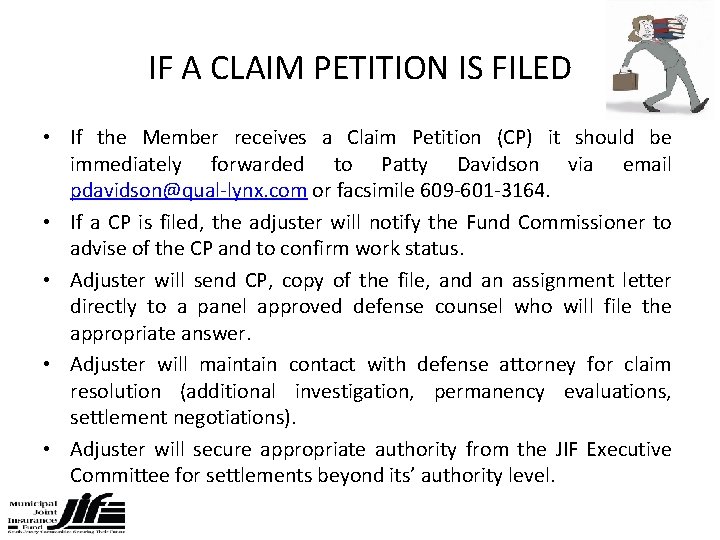 IF A CLAIM PETITION IS FILED • If the Member receives a Claim Petition