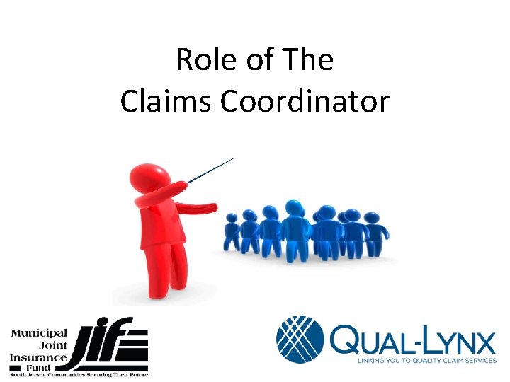 Role of The Claims Coordinator 
