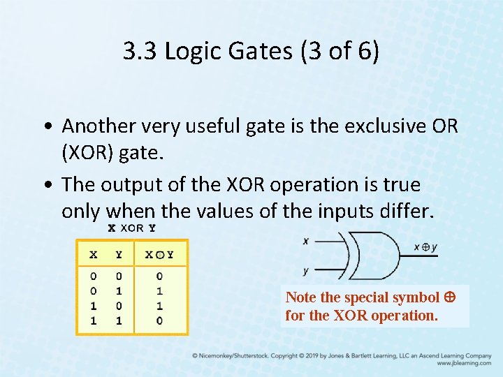 3. 3 Logic Gates (3 of 6) • Another very useful gate is the 3. 3 Logic Gates (3 of 6) • Another very useful gate is the