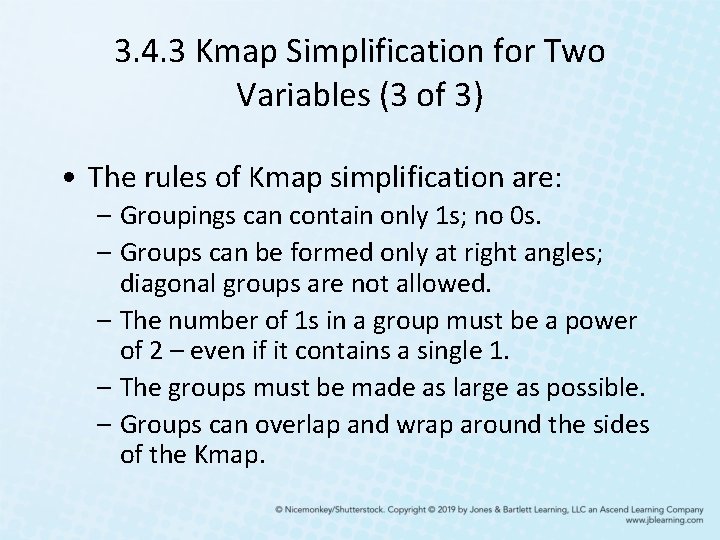 3. 4. 3 Kmap Simplification for Two Variables (3 of 3) • The rules 3. 4. 3 Kmap Simplification for Two Variables (3 of 3) • The rules