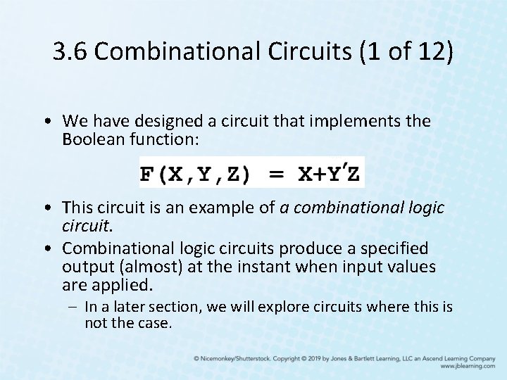 3. 6 Combinational Circuits (1 of 12) • We have designed a circuit that 3. 6 Combinational Circuits (1 of 12) • We have designed a circuit that
