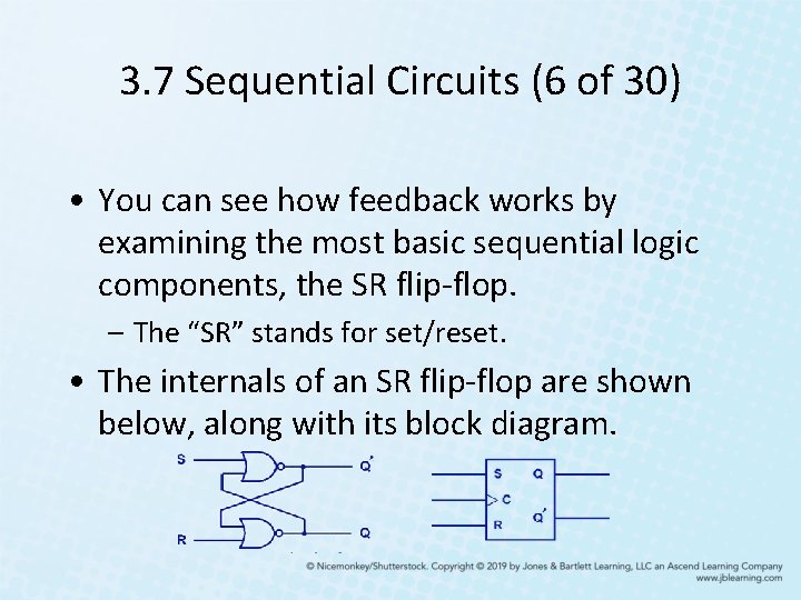 3. 7 Sequential Circuits (6 of 30) • You can see how feedback works 3. 7 Sequential Circuits (6 of 30) • You can see how feedback works