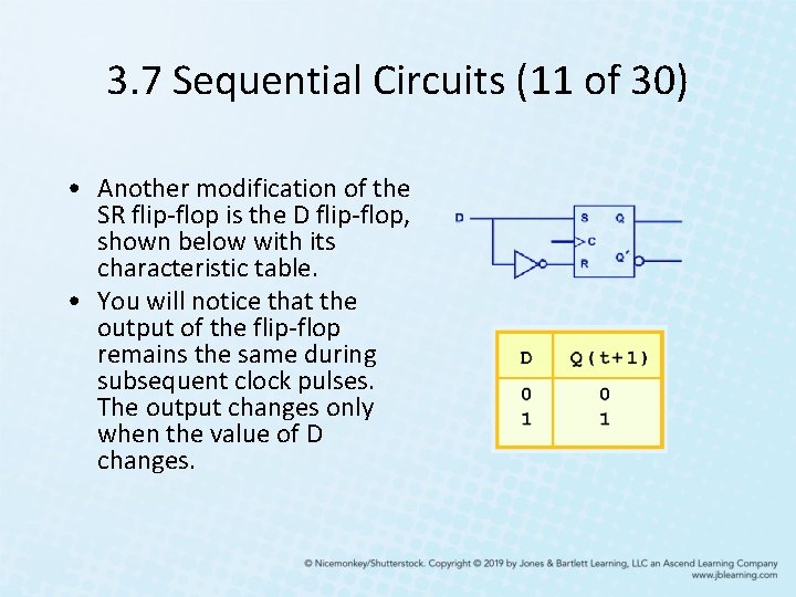 3. 7 Sequential Circuits (11 of 30) • Another modification of the SR flip-flop 3. 7 Sequential Circuits (11 of 30) • Another modification of the SR flip-flop