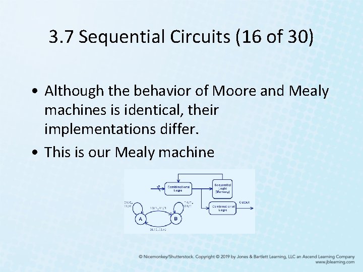 3. 7 Sequential Circuits (16 of 30) • Although the behavior of Moore and 3. 7 Sequential Circuits (16 of 30) • Although the behavior of Moore and